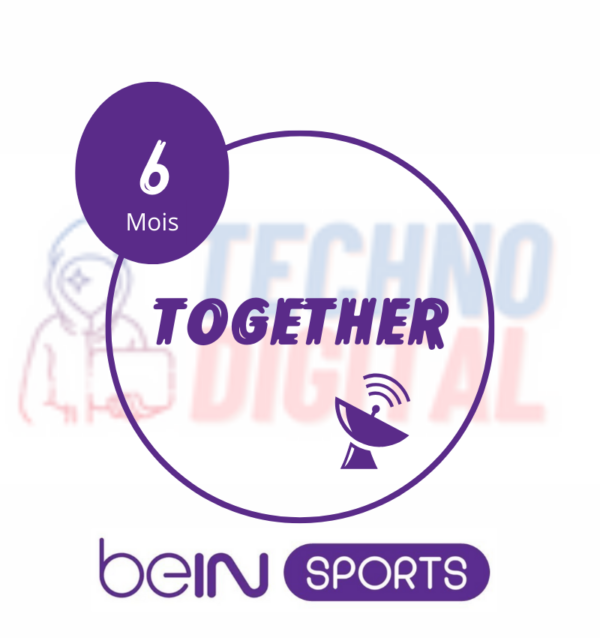 bein together 6mois